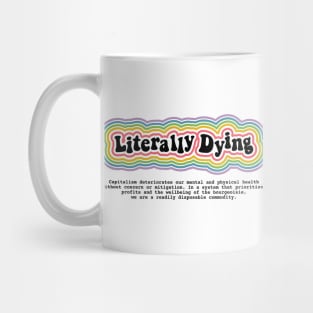 Literally Dying Mug